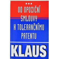 Od opoziční smlouvy k tolerančnímu patentu - Václav Klaus