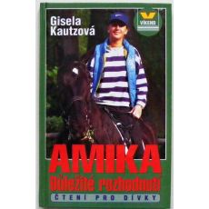 Amika: Důležité rozhodnutí - Gisela Kautz
