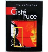 Čisté ruce - Eva Kačírková