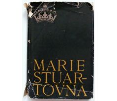 Marie Stuartovna - Stefan Zweig 1966