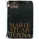 Marie Stuartovna - Stefan Zweig 1966