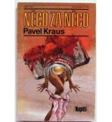 Něco za něco - Pavel Kraus