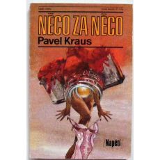 Něco za něco - Pavel Kraus