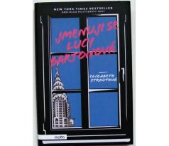 Jmenuji se Lucy Bartonová - Elizabeth Strout