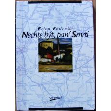 Nechte být, paní Smrti - Erica Pedretti