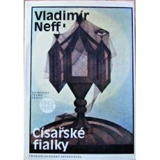 Císařské fialky - Vladimír Neff