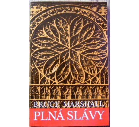 Plná slávy - Bruce Marshall