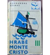 Hrabě Monte Cristo III (třísvazkové vydání) - Alexandre Dumas, st.