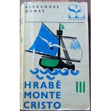 Hrabě Monte Cristo III (třísvazkové vydání) - Alexandre Dumas, st.