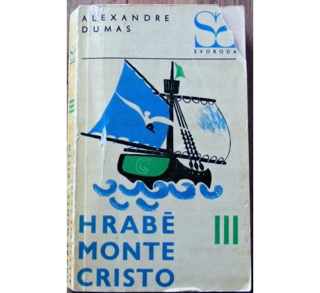 Hrabě Monte Cristo III (třísvazkové vydání) - Alexandre Dumas, st.