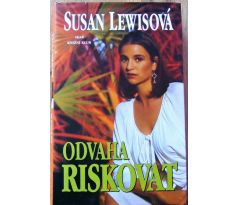 Odvaha riskovat - Susan Lewis