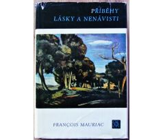Příběhy lásky a nenávisti - François Mauriac