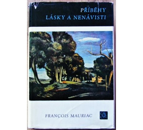 Příběhy lásky a nenávisti - François Mauriac