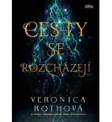 Cesty se rozcházejí - Veronica Roth