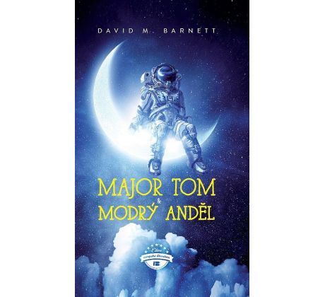 Major Tom a modrý anděl - David Barnett