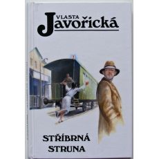 Stříbrná struna - Vlasta Javořická