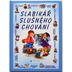 Slabikář slušného chování - Jiří Dvořák