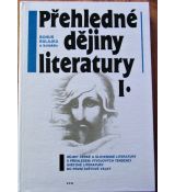 Přehledné dějiny literatury I. - Bohuš Balajka (p)