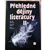 Přehledné dějiny literatury II. - Bohuš Balajka (p) Ladislav Soldán & Emil Charous