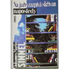 Na jaře zazpívá skřivan naposledy - Johannes Mario Simmel
