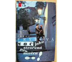 Noc jako stvořená pro nevěru - Zdena Frýbová - 1997