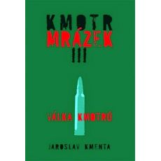 Kmotr Mrázek III. Válka kmotrů- Jaroslav Kmenta