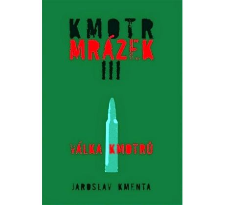 Kmotr Mrázek III. Válka kmotrů- Jaroslav Kmenta