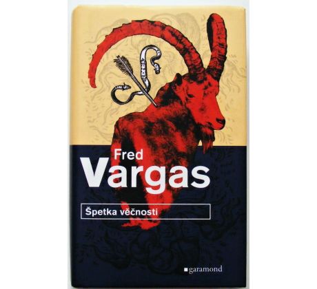 Špetka věčnosti - Fred Vargas (p)