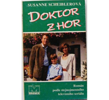 Doktor z hor - Susanne Scheibler