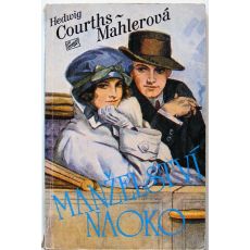 Manželství naoko - Hedwig Courths-Mahler