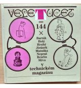 Veletucet = 144 x v Technickém magazínu - Vladimír Petřík & Ivan Hanousek
