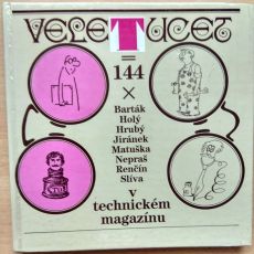 Veletucet = 144 x v Technickém magazínu - Vladimír Petřík & Ivan Hanousek