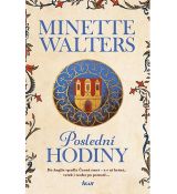 Poslední hodiny - Minette Walters