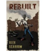 Rebuilt - Alex Scarrow