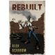 Rebuilt - Alex Scarrow