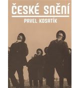 České snění - Pavel Kosatík