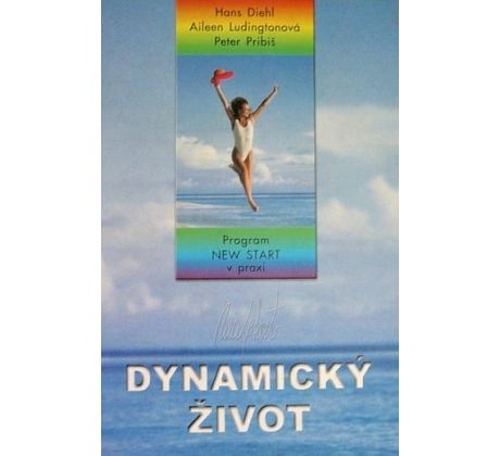 Dynamický život - Hans Diehl