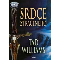 Srdce ztraceného - Tad Williams