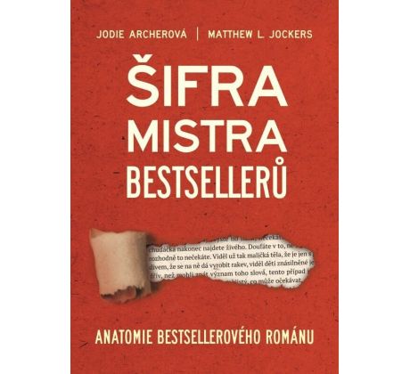 Šifra mistra bestselleru - Jodie Archer, Matthew L. Jockers