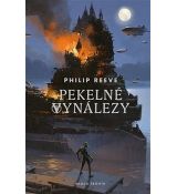 Pekelné vynálezy - Philip Reeve