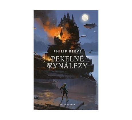 Pekelné vynálezy - Philip Reeve