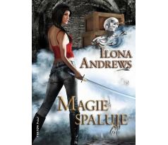 Magie spaluje - Ilona Andrews