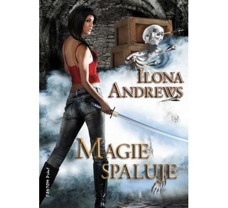 Magie spaluje - Ilona Andrews
