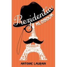 Prezidentův klobouk - Antoine Laurain