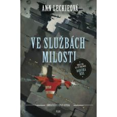 Ve službách Milosti - Ann Leckie