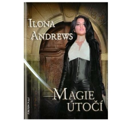 Magie útočí - Ilona Andrews