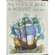 Na vlnách moří a oceánů - Václav Švarc