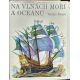 Na vlnách moří a oceánů - Václav Švarc