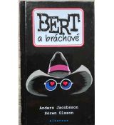 Bert a bráchové - Sören Olsson & Anders Jacobsson