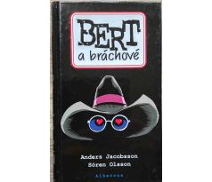 Bert a bráchové - Sören Olsson & Anders Jacobsson